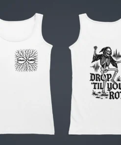 Drop 'Til You Rot
