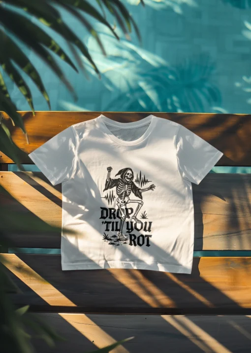 Drop 'Til You Rot