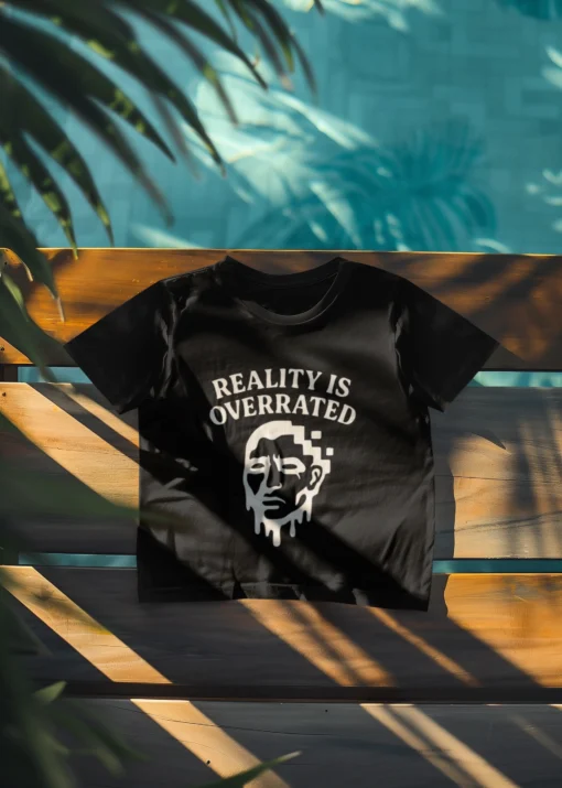 Reality Is Overrated - Image 2